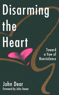 title Disarming the Heart Toward a Vow of Nonviolence author - photo 1