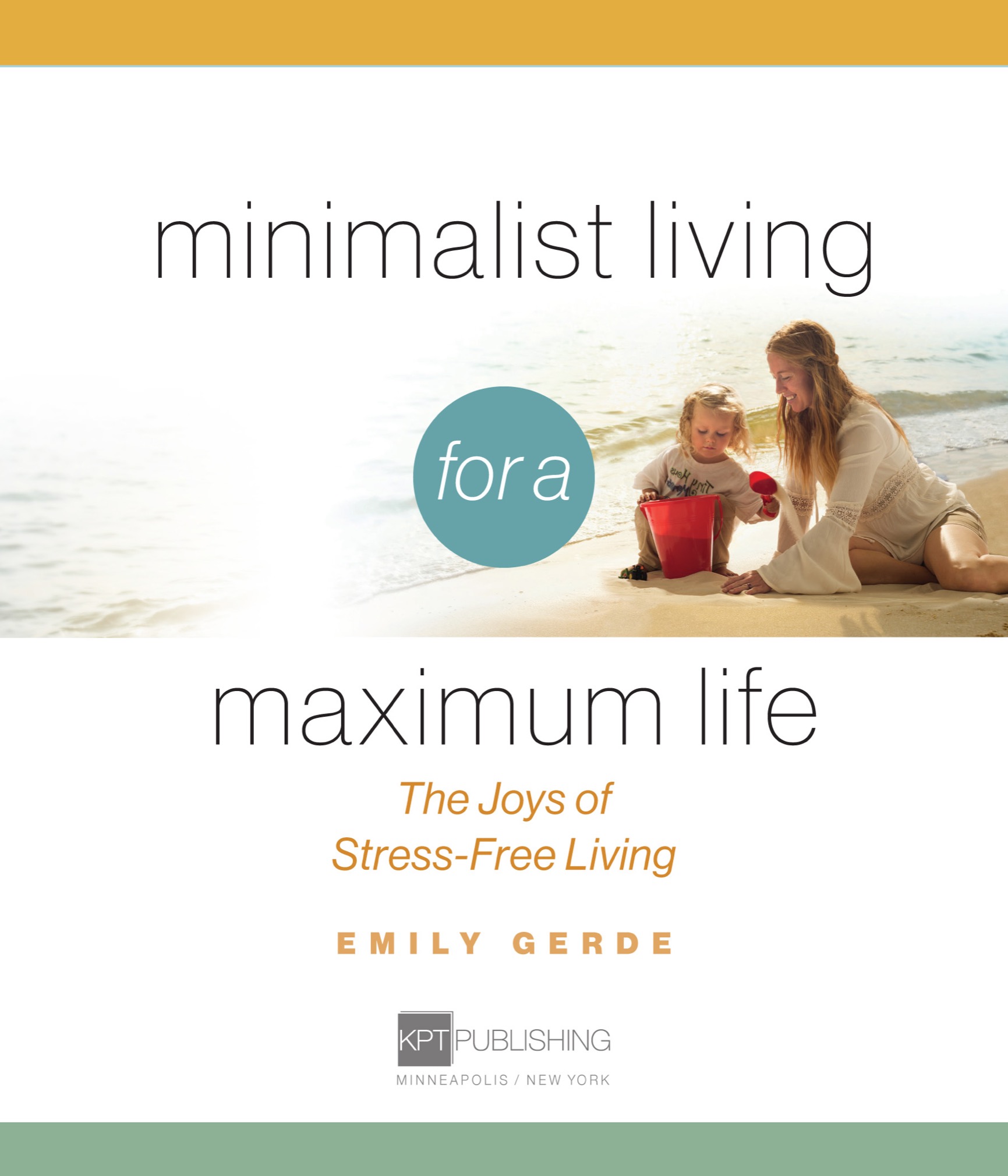 Photos by St Paul Pioneer Press Minimalist Living for a Maximum Life 2018 - photo 2