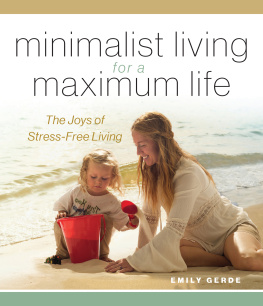 Gerde - Minimalist living for a maximum life: the joys of stress-free living