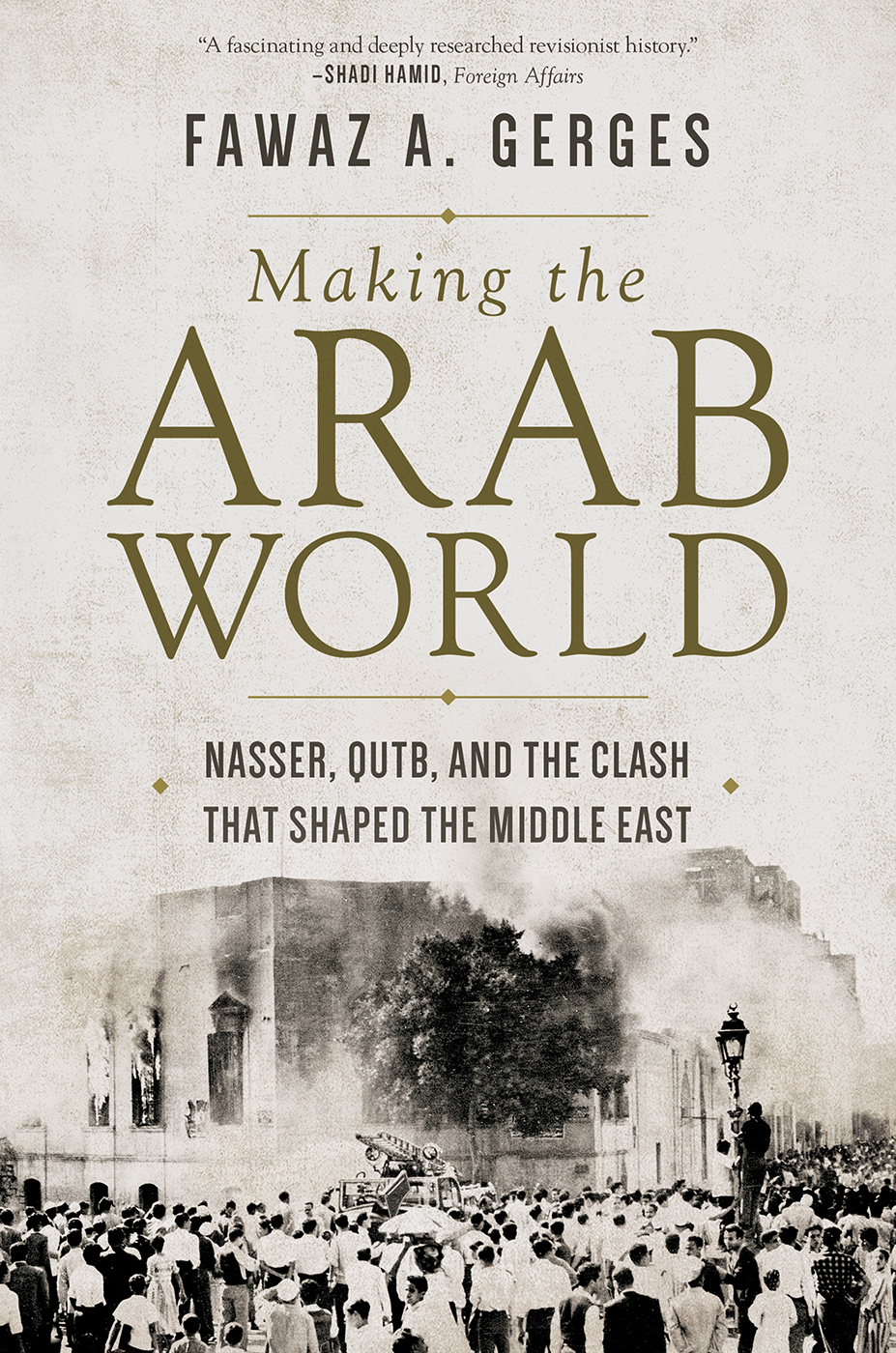 Making the Arab World Making the Arab World Making the Arab World Nasser Qutb - photo 1