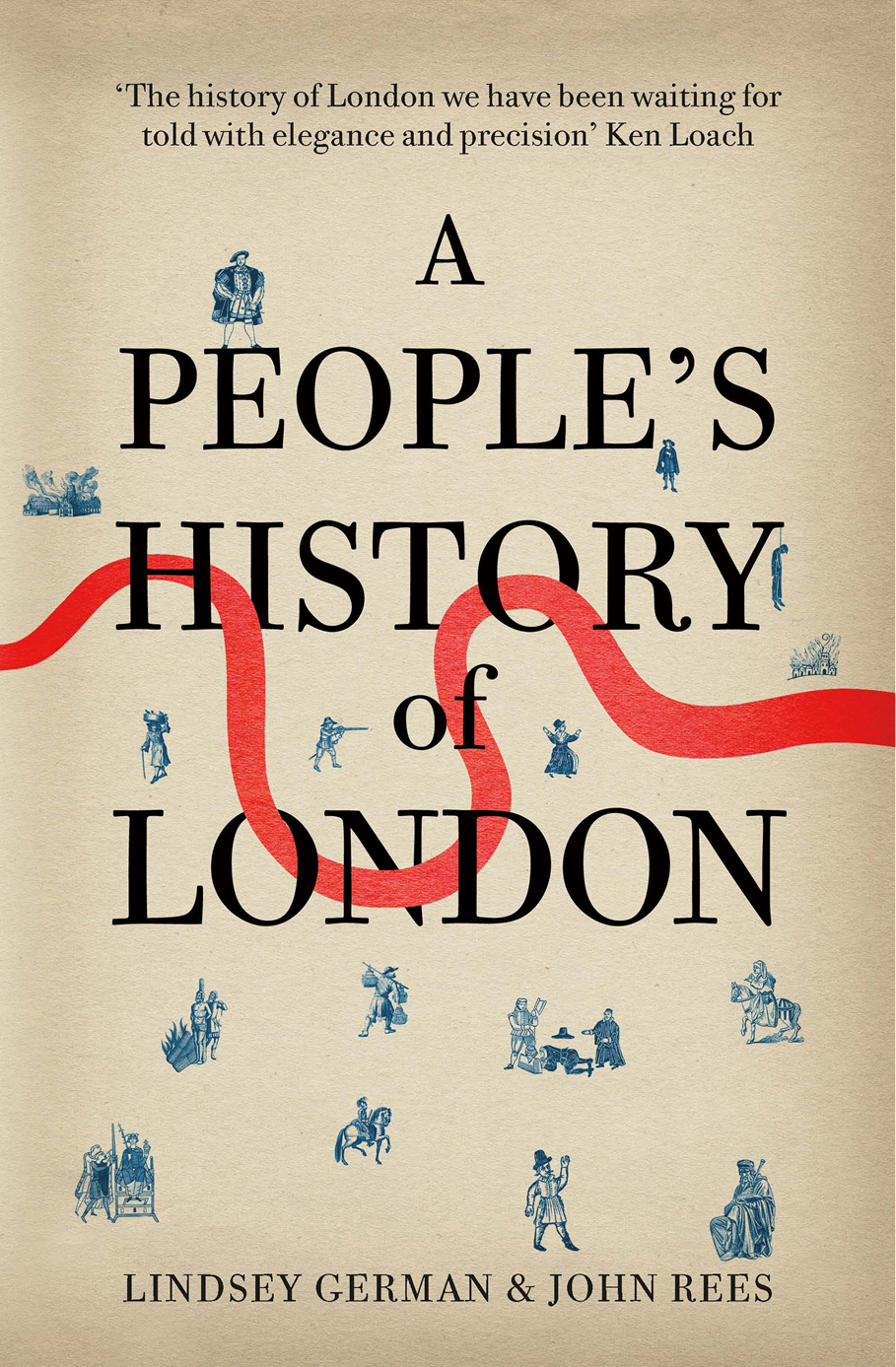 A Peoples History of London Lindsey German and John Rees First published - photo 1