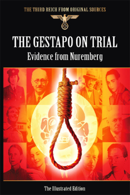 Germany. Geheime Staatspolizei - The Gestapo on trial: evidence from Nuremberg