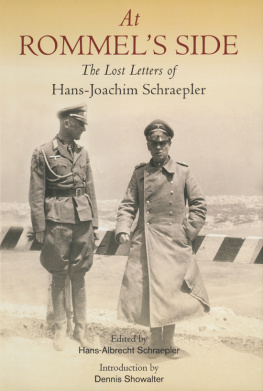 Germany. Heer. Panzerarmeekorps Afrika. - At Rommels side: the lost letters of Hans-Joachim Schraepler