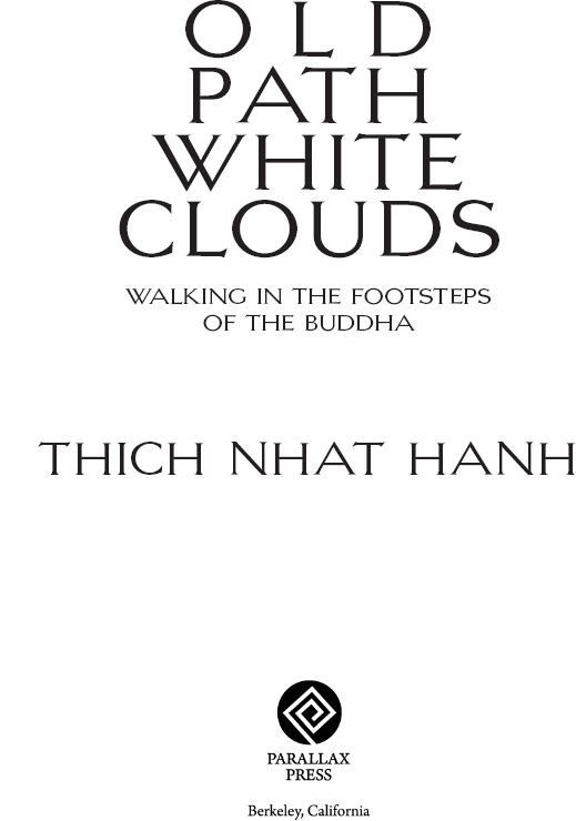 Contents Parallax Press Books by Thich Nhat Hanh Be Free Where You Are - photo 4