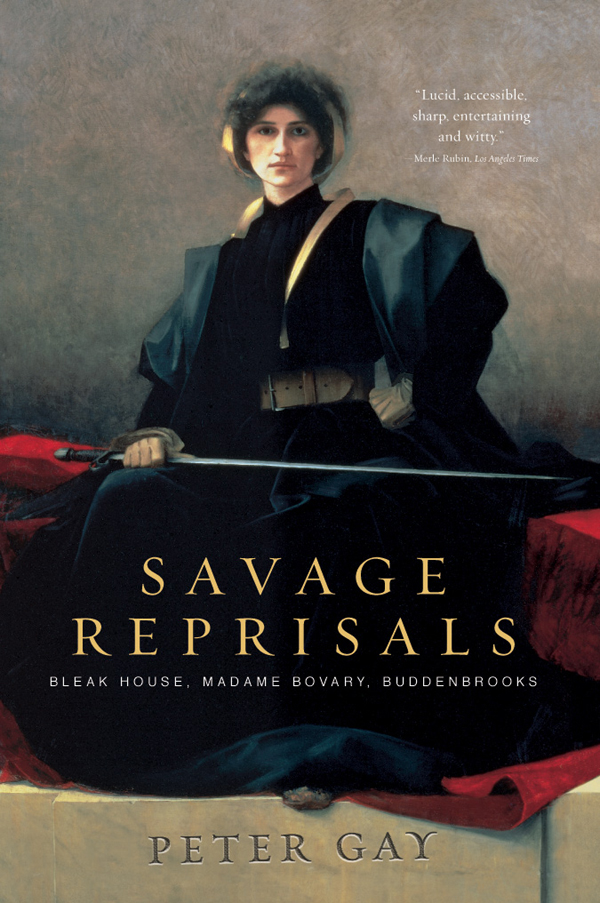 SAVAGE REPRISALS Bleak House Madame Bovary Budden brooks PETER GAY - photo 1