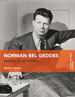 Geddes Norman Bel - Norman Bel Geddes: American design visionary