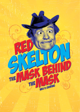 Gehring Red Skelton: the Mask behind the Mask