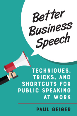 Geiger Better business speech: techniques and shortcuts for public speaking at work