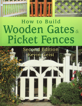 Geist How to build wooden gates and picket fences