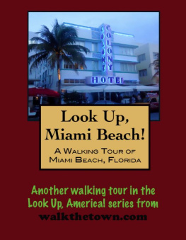 Gelbert A Walking Tour of Miami Beach, Florida