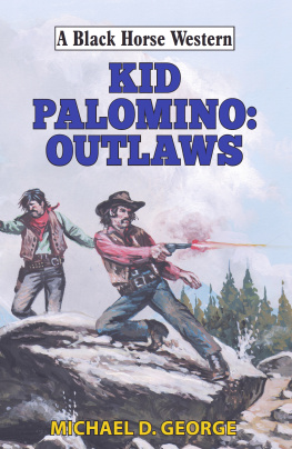 George - Kid Palomino: outlaws