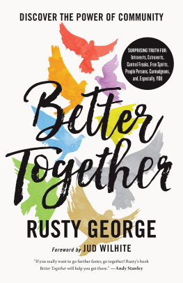 George Better together: discovering the power of community