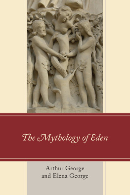 George The Mythology of Eden