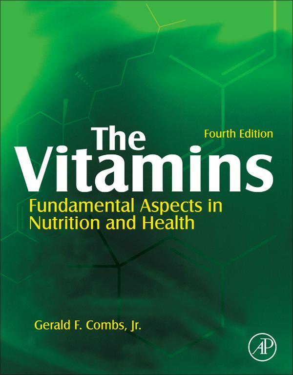 The Vitamins Fourth Edition Gerald F Combs Jr Professor Emeritus Cornell - photo 1