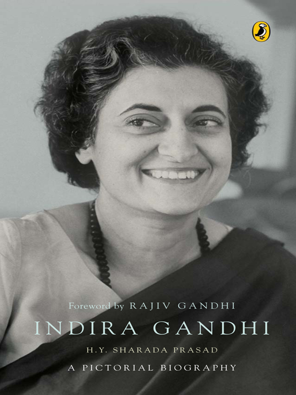 by HY SHARADA PRASAD Indira Gandhi With a foreword by RAJIV GANDHI PUFF - photo 2