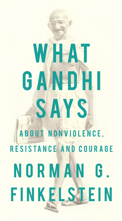 2012 Norman G Finkelstein Published by OR Books New York and London OR Books - photo 1