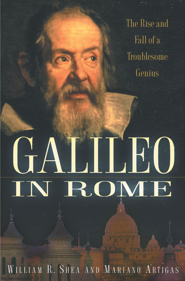 Galileo in Rome the rise and fall of a troublesome genius - image 1