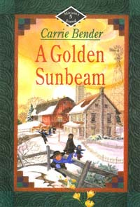 title A Golden Sunbeam Miriams Journal author Bender Carrie - photo 1