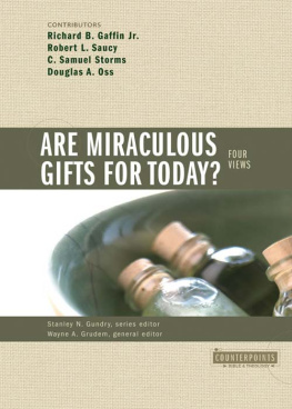 Gaffin Richard B. Jr - Are Miraculous Gifts for Today?: 4 Views