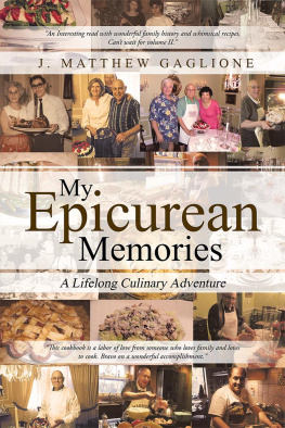 Gaglione - MY EPICUREAN MEMORIES: a lifelong culinary adventure