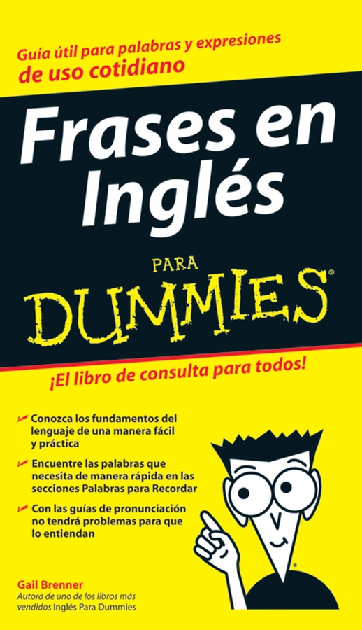 Frases en Ingls Para Dummies por Gail Brenner Frases en Ingls Para Dummies - photo 1