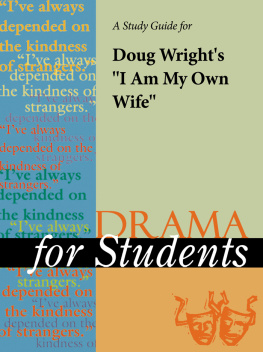 Gale - A Study Guide for Doug Wrights I Am My Own Wife