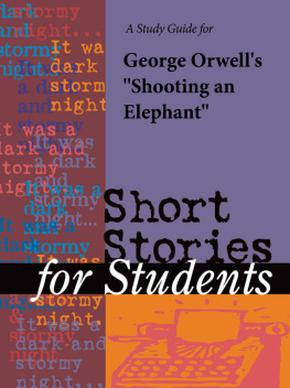 Gale - A Study Guide for George Orwells Shooting an Elephant