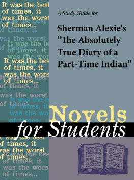 Gale - A Study Guide for Sherman Alexies The Absolutely True Diary of a Part-Time Indian
