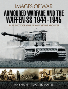 Germany. Heer. Panzer-Division. - Armoured warfare and the Waffen-SS 1944-1945 rare photographs from wartime archives