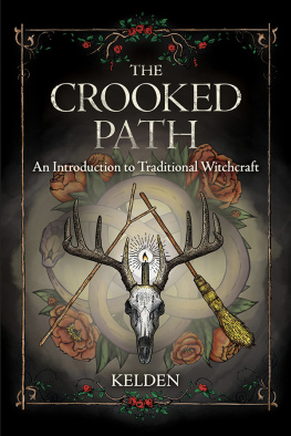 Kelden - The Crooked Path: An Introduction to Traditional Witchcraft