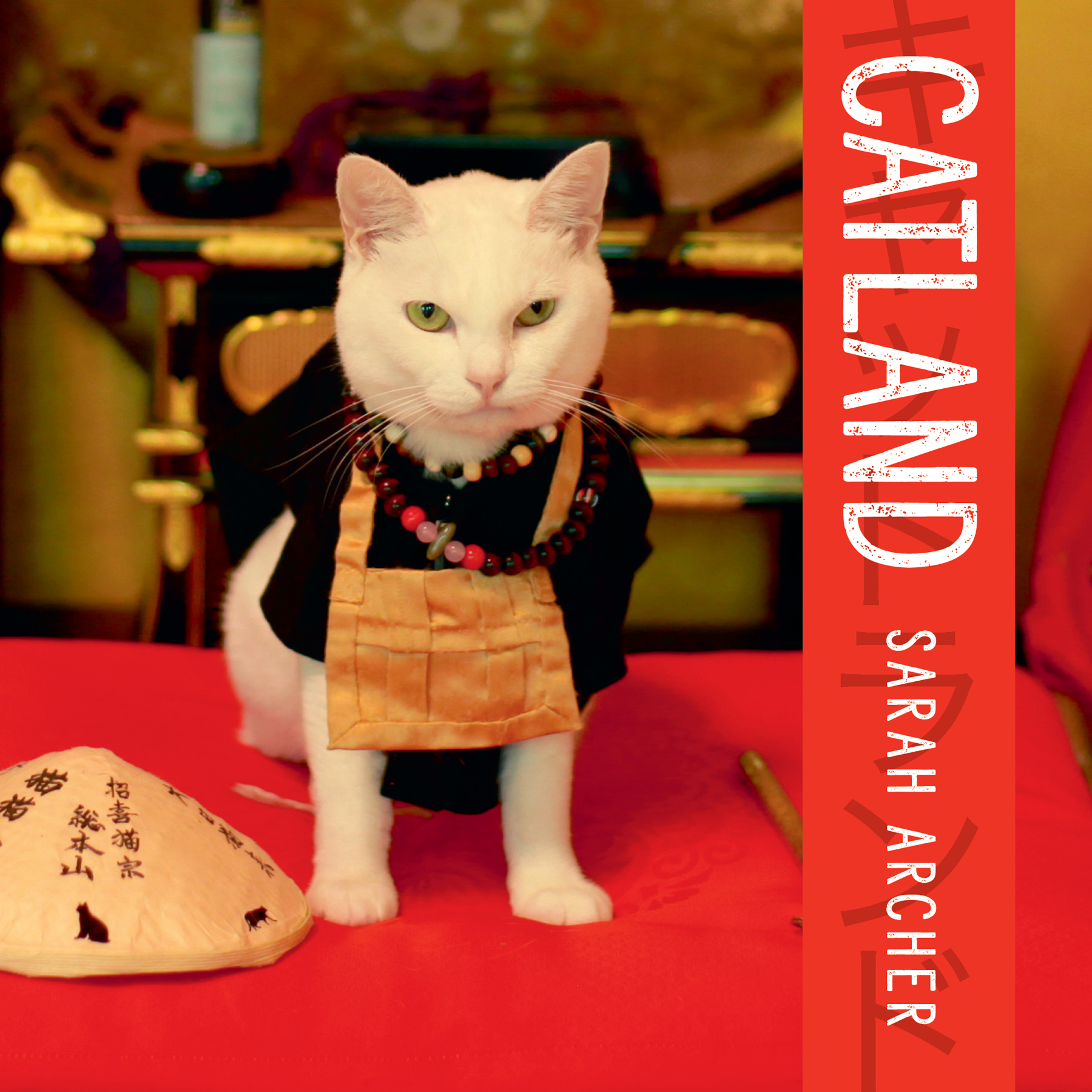 CATLAND The Soft Power of Cat Culture in Japan SARAH ARCHER - photo 1