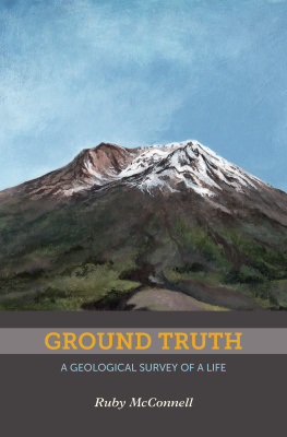 Ruby McConnell Ground Truth: A Geological Survey of a Life