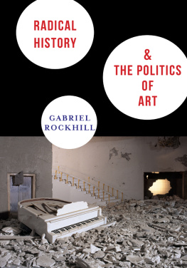 Gabriel Rockhill - Radical History and the Politics of Art