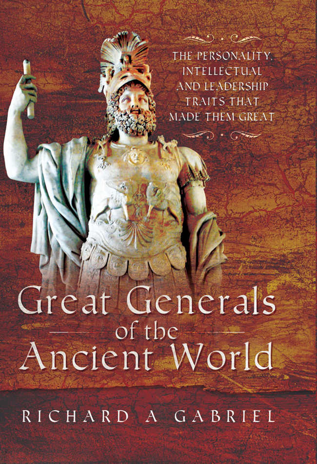 GREAT GENERALS OF THE ANCIENT WORLD For Hallie Gabriele Marcaccio a la - photo 1