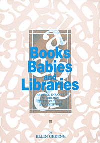 title Books Babies and Libraries Serving Infants Toddlers Their - photo 1