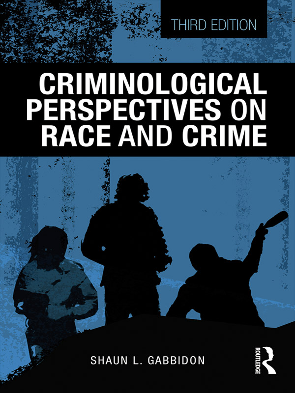 Criminological Perspectives on Race and Crime Criminological Perspectives on - photo 1