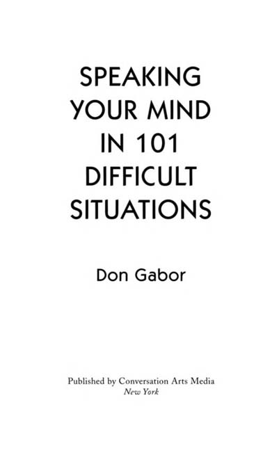 Speaking Your Mind in 101 Difficult Situations - image 1