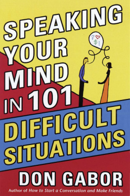 Gabor - Speaking Your Mind in 101 Difficult Situations