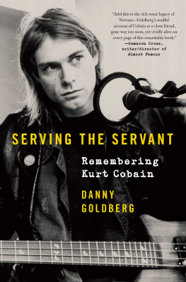 Goldberg - Serving the Servant: Remembering Kurt Cobain