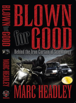 Golden Era Productions - Blown For Good: Behind the Iron Curtain of Scientology