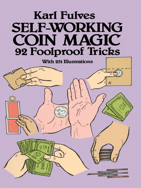 Self-Working Coin Magic 92 Foolproof Tricks - image 1