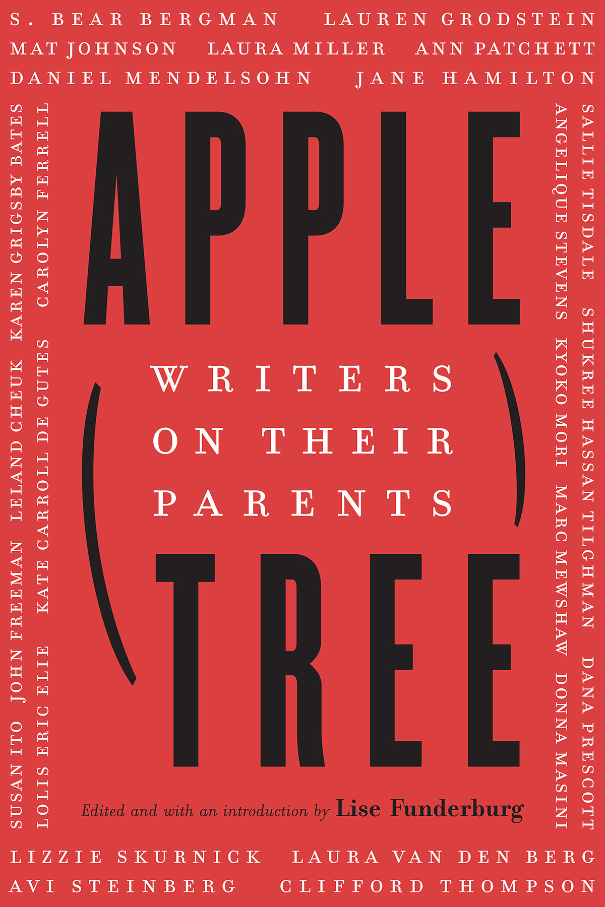 Apple Tree Writers on Their Parents Edited and with an introduction by Lise - photo 1