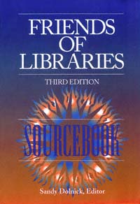 title Friends of Libraries Sourcebook author Dolnick Sandy - photo 1