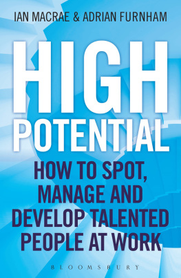 Furnham Adrian - High Potential: How to Spot, Manage and Develop Talented People at Work