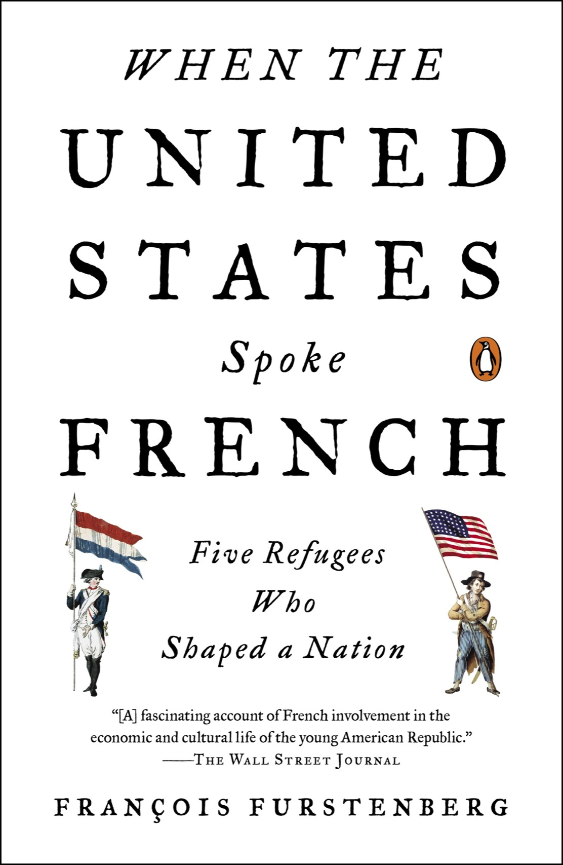 When the United States spoke French five refugees who shaped a nation - image 2