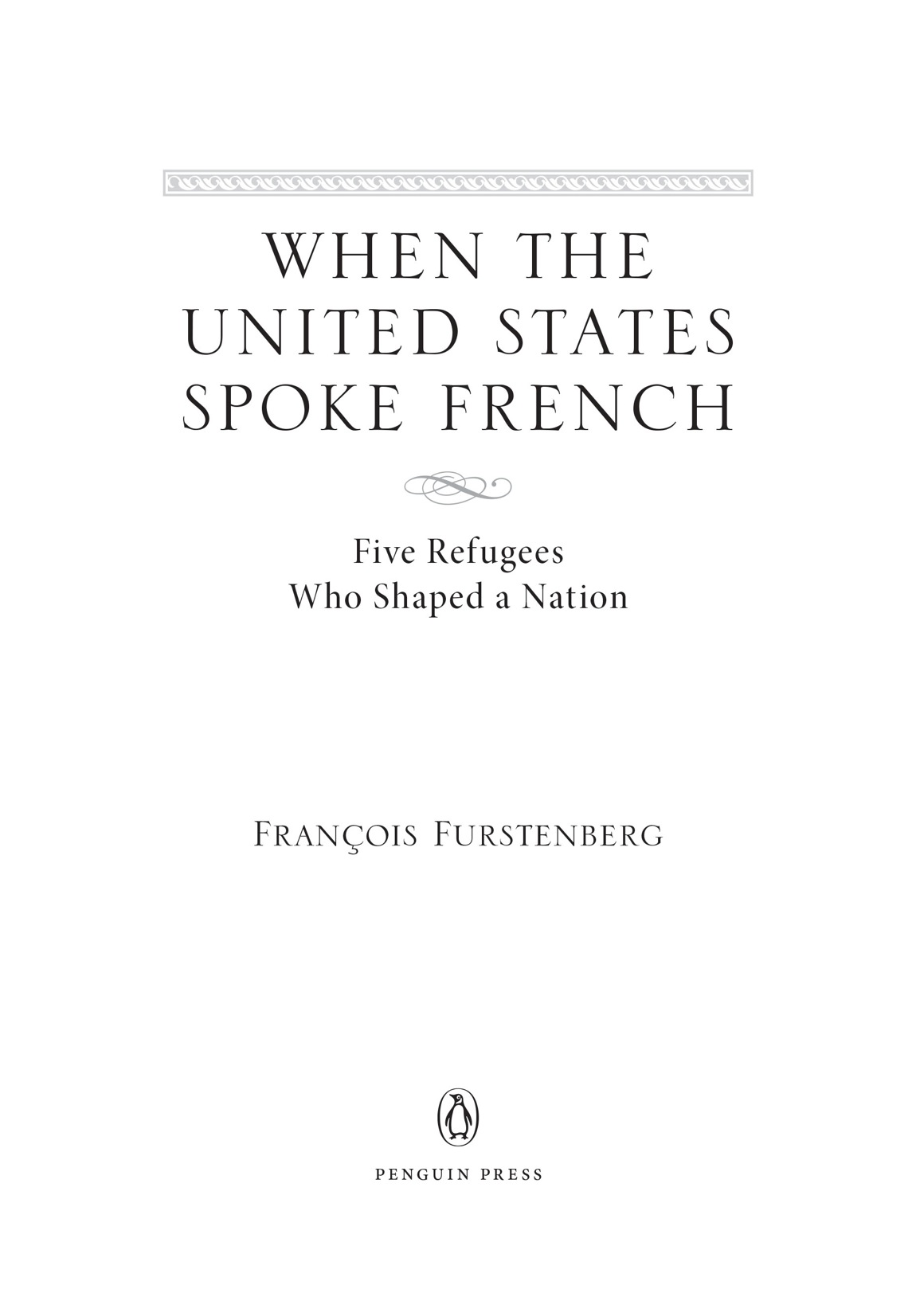 When the United States spoke French five refugees who shaped a nation - image 3