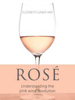 Gabay - Rosé: Understanding the Pink Wine Revolution