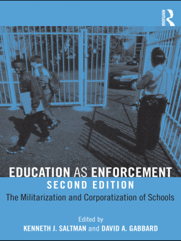 Gabbard David Education as enforcement: the militarization and corporatization of schools