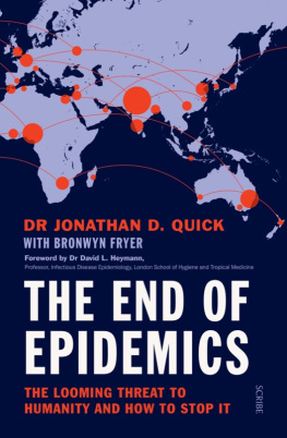 Fryer Bronwyn The end of epidemics: the looming threat to humanity and how to stop it