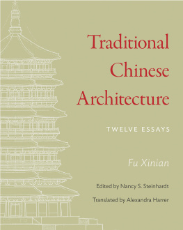 Fu Xinian - Traditional Chinese architecture: twelve essays